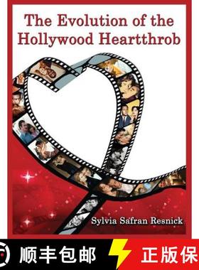 【3-4周达】The Evolution of the Hollywood Heartthrob [9781593935986]
