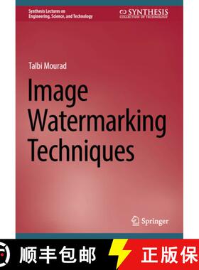【3-4周达】Image Watermarking Techniques [9783031409738]