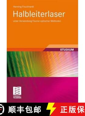 【3-4周达】Halbleiterlaser: Unter Verwendung Fourier-Optischer Methoden [9783834817211]
