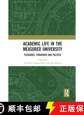 【3-4周达】Academic Life in the Measured University: Pleasures, Paradoxes and Politics [9780367582937]