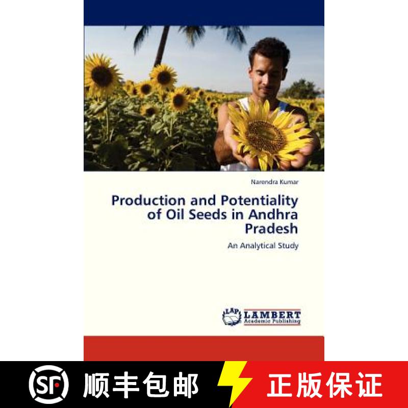 预订 Production and Potentiality of Oil Seeds in Andhra Pradesh [9783659321337]