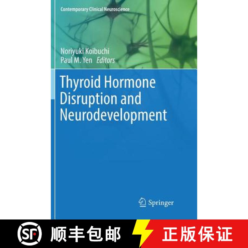 【3-4周达】Thyroid Hormone Disruption and Neurodevelopment [9781493981243]