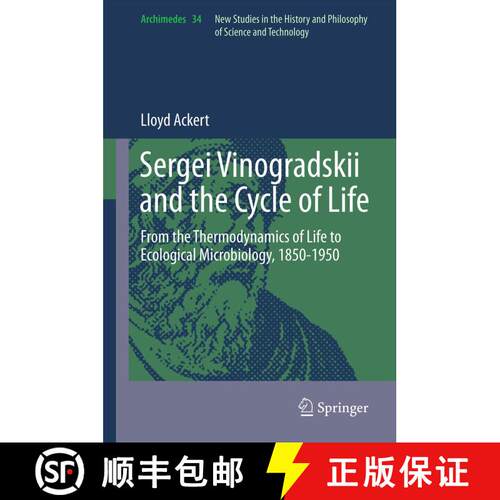 【3-4周达】精装 Sergei Vinogradskii and the Cycle of Life : From the Thermodynamics of Life to Ecolog... [9789400751972]