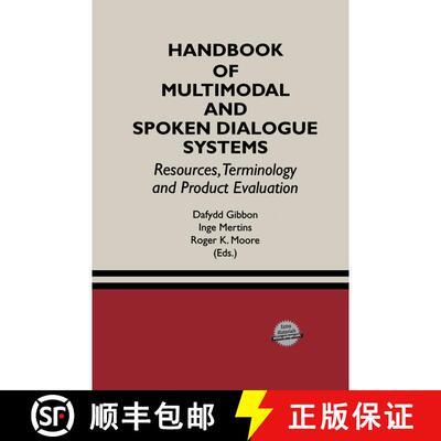 【3-4周达】精装 Handbook of Multimodal and Spoken Dialogue Systems : Resources, Terminology and Produ... [9780792379041]