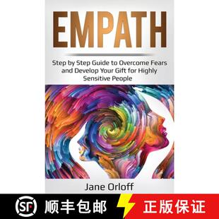 【3-4周达】Empath: Step by Step Guide to Overcome Fears and Develop Your Gift for Highly Sensitive Pe... [9781087856896]