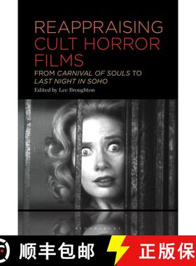 【3-4周达】Reappraising Cult Horror Films: From Carnival of Souls to Last Night in Soho [9781501387555]