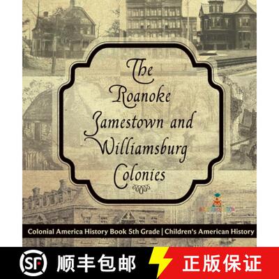【3-4周达】精装 The Roanoke, Jamestown and Williamsburg Colonies - Colonial America History Book 5th ... [9798869414304]
