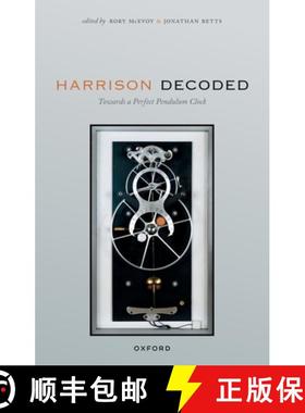 【3-4周达】Harrison Decoded: Towards a Perfect Pendulum Clock [9780198892670]