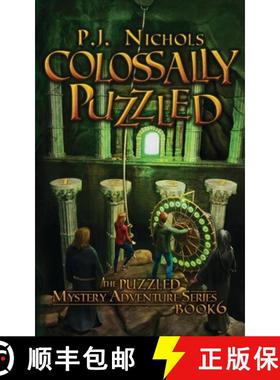 预订 Colossally Puzzled (The Puzzled Mystery Adventure Series: Book 6) [9784910091242]