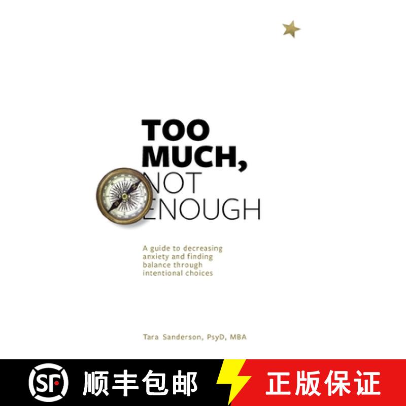 【3-4周达】Too much, Not enough: A guide to decreasing anxiety and creating balance through intention... [9781733198318]