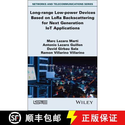 【3-4周达】精装 Long–range Low–power Devices Based on LoRa Backscattering for Next Generation IoT A... [9781836690368]