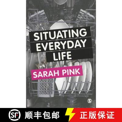 【3-4周达】Situating Everyday Life: Practices and Places [9780857020574]