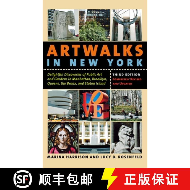 【3-4周达】Artwalks in New York: Delightful Discoveries of Public Art and Gardens in Manhattan, Brook... [9780814736609]