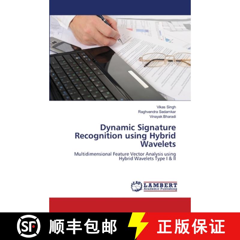 预订 Dynamic Signature Recognition using Hybrid Wavelets [9783659497216]