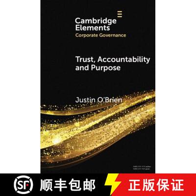 【3-4周达】Trust, Accountability and Purpose: The Regulation of Corporate Governance - Trust, Account... [9781108748506]