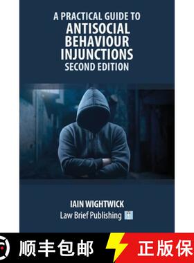【3-4周达】A Practical Guide to Antisocial Behaviour Injunctions - Second Edition [9781914608957]