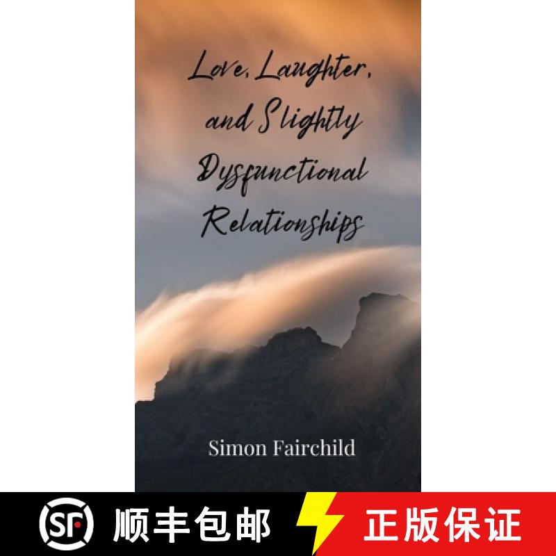 【3-4周达】Love, Laughter, and Slightly Dysfunctional Relationships [9783690853194]