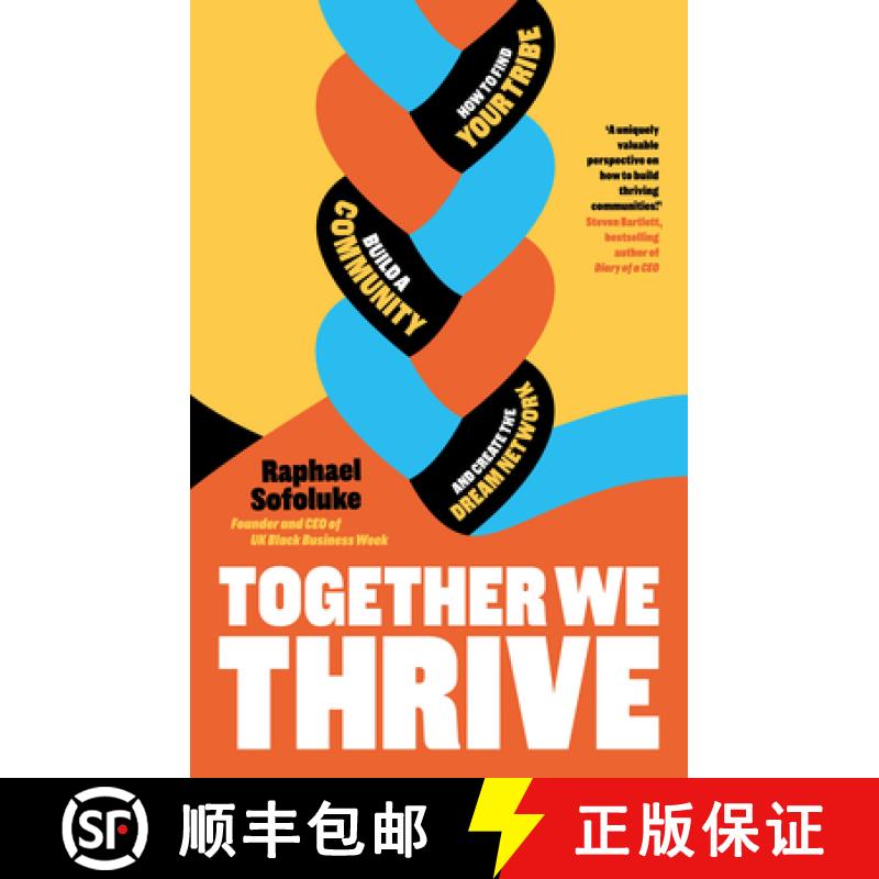 【3-4周达】Together We Thrive: Find Your Tribe, Connect with Those Who Matter and Build Your Professi... [9780241705131]