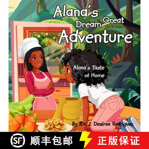 【3-4周达】Alana's Great Dream Adventure:  Alana's Taste of Home [9781736603697]