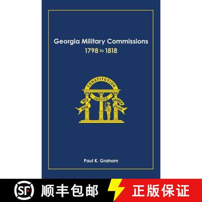 【3-4周达】精装 Georgia Military Commissions, 1798 to 1818 [9781947809000]