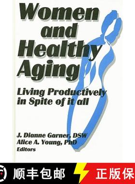 【3-4周达】Women and Healthy Aging: Living Productively in Spite of It All [9781560245094]