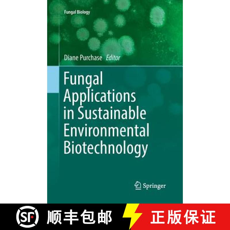 【3-4周达】Fungal Applications in Sustainable Environmental Biotechnology [9783319826806]