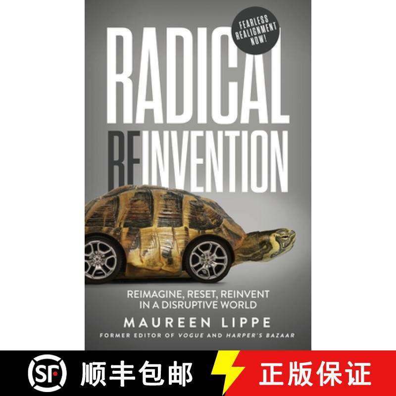 预订 Radical Reinvention: Reimagine, Reset, Reinvent in a Disruptive World [9798988496809]