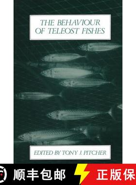 【3-4周达】The Behaviour of Teleost Fishes [9781468482638]
