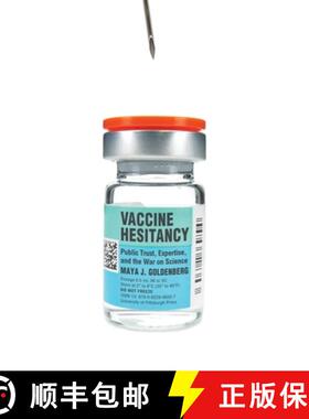【3-4周达】Vaccine Hesitancy: Public Trust, Expertise, and the War on Science [9780822966906]