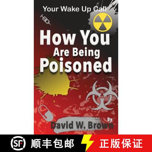 【3-4周达】精装 How You Are Being Poisoned: Your Wake Up Call [9781733043748]