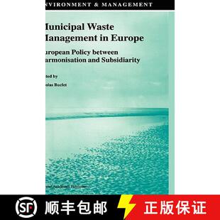 【3-4周达】Municipal Waste Management in Europe : European Policy between Harmonisation and Subsidiarity [9781402005435]