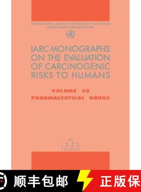 【3-4周达】Pharmaceutical Drugs: IARC Monographs on the Evaluation of Carcinogenic Risks to Humans [9789283212508]