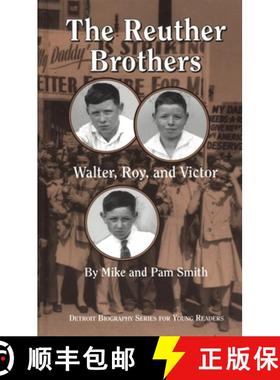 预订 The Reuther Brothers: Walter, Roy, and Victor [9780814329955]