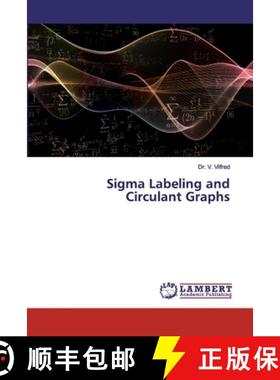 预订 Sigma Labeling and Circulant Graphs [9786202529013]