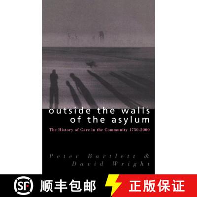 【3-4周达】Outside the Walls of the Asylum: On Care in the Community in Modern Britain and Ireland [9780485121476]