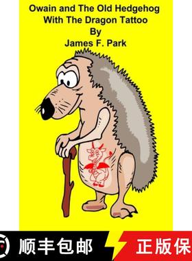 【3-4周达】Owain and the Old Hedgehog With The Dragon Tattoo [9780244499334]