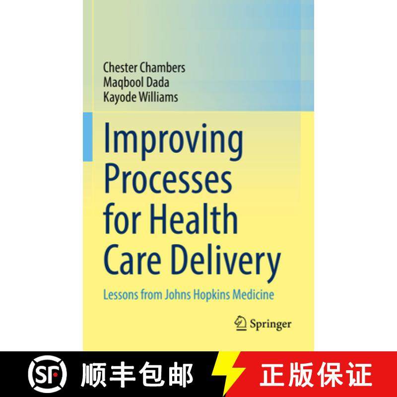 【3-4周达】Improving Processes for Health Care Delivery : Lessons from Johns Hopkins Medicine [9783031190452]