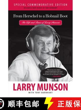 预订 From Herschel to a Hobnail Boot: The Life and Times of Larry Munson [9781600788697]