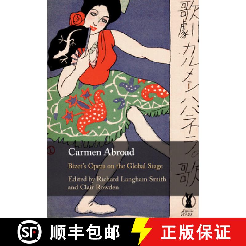 【3-4周达】Carmen Abroad: Bizet's Opera on the Global Stage [9781108723039]