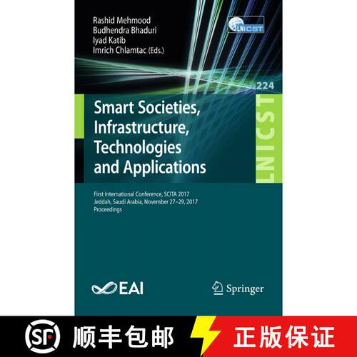 【3-4周达】Smart Societies, Infrastructure, Technologies and Applications: First International Confer... [9783319941790]