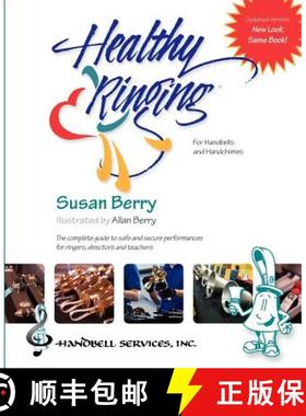 预订 Healthy Ringing: For Handbells and Handchimes [9780615603575]