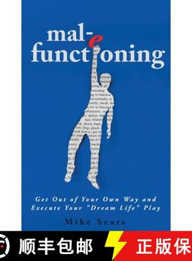 【3-4周达】mal-e functioning: Get Out Of Your Own Way and Execute Your Dream Life Play [9781662879074]