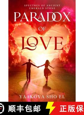 【3-4周达】Paradox of Love: Spectres of Ancient Emerald Stone [9781456645274]
