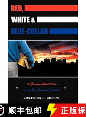 【3-4周达】Red, White & Blue-Collar: A Common Man's View on an Un-Common Country [9781449759834]