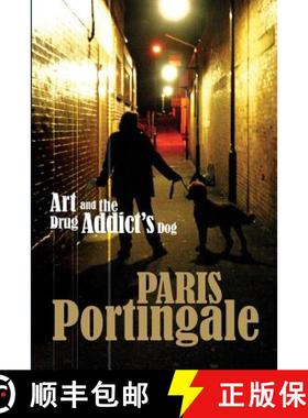 【3-4周达】Art and the Drug Addict's Dog [9780992504618]