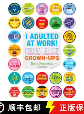 【3-4周达】I Adulted at Work!: Essential Stickers for Hardworking and Home-Working Grown-Ups [9780789345851]