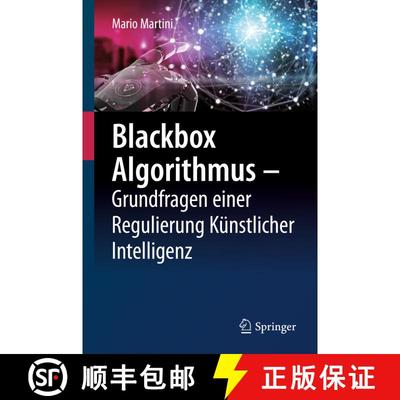 【3-4周达】Blackbox Algorithmus – Grundfragen einer Regulierung Künstlicher Intelligenz [9783662590096]