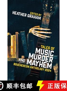 【3-4周达】Tales of Music, Murder, and Mayhem: Bouchercon Anthology 2024 [9781643963792]