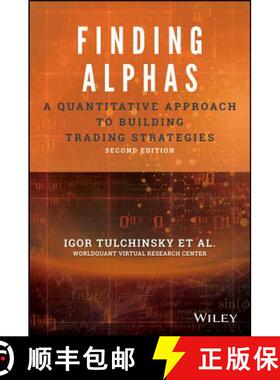 【3-4周达】Finding Alphas - A Quantitative Approach To Building Trading Strategies, Second Edition [W... [9781119571216]