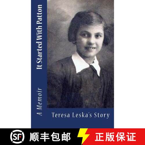 【3-4周达】It Started With Patton Teresa Leska's Story A Memoir [9780988207004]